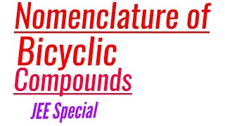 Bicyclo nomenclatureIUPAC Nomenclature of Bicyclic compounds [upl. by Akiehsal]