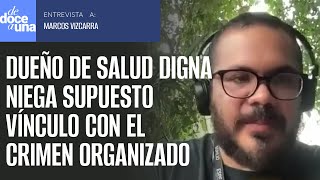 Entrevista ¬ El empresario Jesús Vizcarra rechaza en carta presunto lavado de dinero de Salud Digna [upl. by Alaekim]