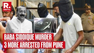 Baba Siddique Murder 3 More Arrested From Pune 14 Held So Far [upl. by Tannie]