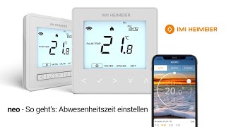 IMI Heimeier neo  So gehts Abwesenheitszeit einstellen [upl. by Darcey]