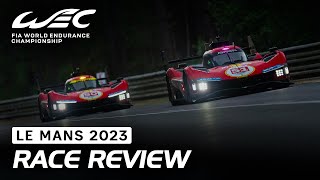 Race review I 2023 24 Hours of Le Mans I FIA WEC [upl. by Lesde]