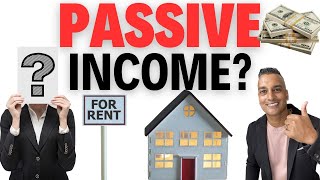 Are Rental Properties Passive Income Rental Property Expert Tells All [upl. by Gnohp]