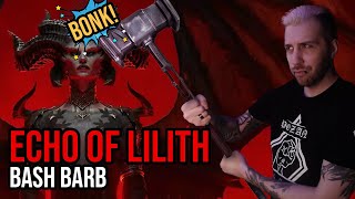 Echo of Lilith  Bash Barbarian  Diablo 4 Loot Reborn [upl. by Rafaelia]