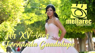 MIS XV AÑOS FERNANDA GUADALUPE [upl. by Naenaj]