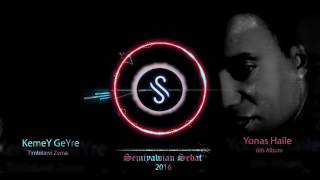 Yonas Haile Kemey Geyre New Tigrigna Mezmur 2016 Semiyawian Records [upl. by Yreved]