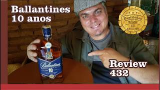 Ballantines 10 anos  Whisky  Review 432 [upl. by Harbison941]