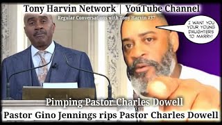 Pastor Gino Jennings rips Charles Dowell  One wife or more  Regular Convo with Tony Harvin 37 [upl. by Willumsen]