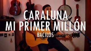 Bacilos  CaralunaMi Primer Millón Cover [upl. by Htur577]