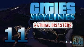 Cities Skylines Natural Disasters  LA COMARCA 11  Gameplay Español [upl. by Auhesoj557]