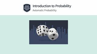 Introduction to Probability Axiomatic Probability [upl. by Alakcim]