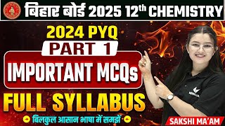 Class 12 Chemistry Most Important MCQs  Bihar Board 12th Chemistry Full Syllabus PYQs [upl. by Linis405]