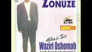 Waziri Oshomah  No Hurry In Life [upl. by Ally]