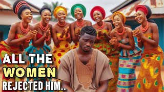 ALL THE WOMEN REJECTED HIM NOT KNOWING HE WAS … africanfolktales africanstories storytime [upl. by Imelida]