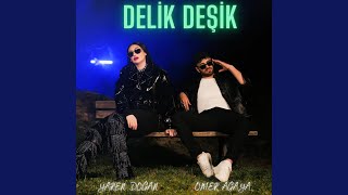 Delik Deşik [upl. by Harty]