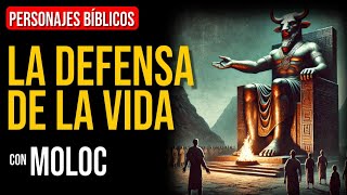 Moloc Dios aborrece la muerte de los inocentes  Personajes Bíblicos [upl. by Yrrah]