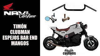 HONDA NAVI 2022  NAVI CAFE RACER  TIMON CLUBMAN  ESPEJOS BAR END  MANGOS CLUBMAN HANDLEBAR [upl. by Fiel703]