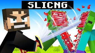 Slicing in Minecraft [upl. by Jens432]