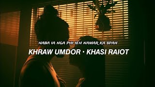 NAMAR KA SPAH  KHRAW UMDOR feat KHASI RAIOT [upl. by Geraldina]