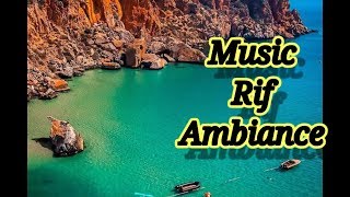 rif music ambiance [upl. by Luar]