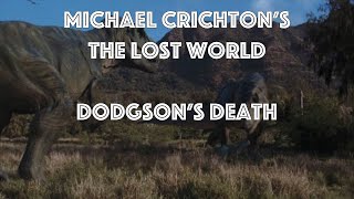 Michael Crichtons The Lost World  Dodgsons Death [upl. by Ynattirb]