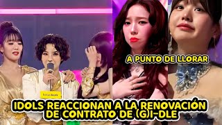 IDOLS REACCIONAN A LA RENOVACIÓN DE CONTRATO DE GIDLE  AESPA WONYOUNG Y  A PUNTO DE LLORAR [upl. by Yci852]