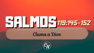 Salmo 119145152 Clama a Dios  Ps Carl Hardmeier [upl. by Andre]