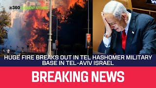 Massive Fire Breaks Out at Israels Tel Hashomer Military Base In TelAviv  Watch [upl. by Cooke191]