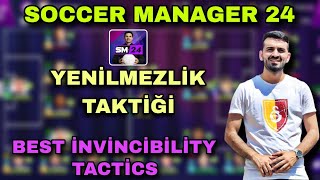 SM 24 YENİLMEZLİK TAKTİĞİ  EN İYİ TAKTİKLER  SOCCER MANAGER 2024 [upl. by Mcferren]