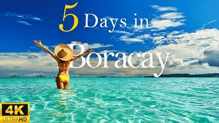 How to Spend 5 Days in BORACAY Philippines  The Ultimate Guide [upl. by Aerdnak]