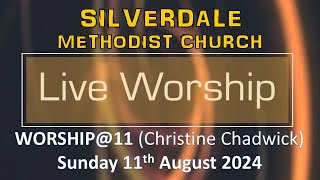 LiveStream  WORSHIP11 Christine Chadwick 11th August 24 11am [upl. by Ban]