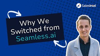 Why we switched to SalesIntel from Seamlessai [upl. by Ellerey]