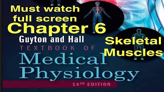 GuytonHall Chapter 6 Skeletal muscle Physiology lecture notes Medical MBBS MD DO students [upl. by Nagram]