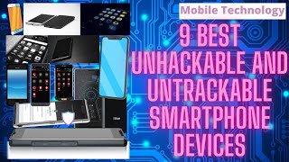 Top 9 Best Unhackable And Untraceable Smartphones Reliable Privacy And Security Phones  Technology [upl. by Ursola]