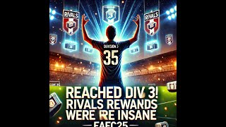 Reached Div 3 Rivals Rewards Were Insane  EAFC25 fc25 ea easports eafc25 easportsfc25 [upl. by Jalbert]