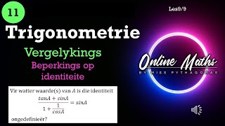 Graad 11 Trigonometrie Les9 Beperkings op Trig Identiteite en Vergelykings [upl. by Sucam]