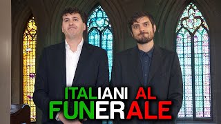 GLI ITALIANI AI FUNERALI [upl. by Aifoz995]