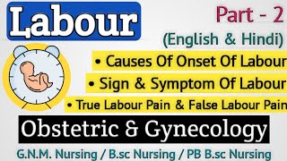 Causes Of Onset Of Labour  Sign amp Symptoms of Labour  True labour pain and false labour pain [upl. by Luttrell]