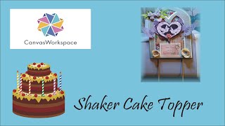 Scan N Cut amp Canvas Workspace Shaker Cake Topper [upl. by Eartnoed]