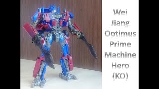 Wei Jiang Optimus Prime Machine Hero [upl. by Lisa]