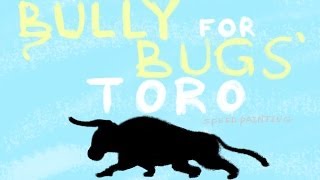 TORO Bugs Bunnys quotBully for Bugsquot cartoon speed drawing [upl. by Dinsmore]