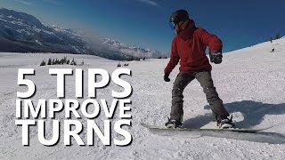 5 Tips to Improve Snowboard Turns [upl. by Hedelman]