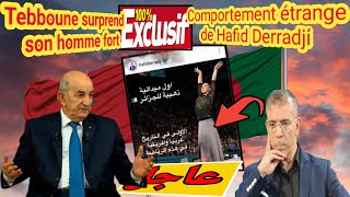 Quand Hafid Derradji couvre les jambes de Kaylia Nemour  Tebboune surprend son homme fort [upl. by Modnar]