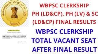 Wbpsc Clerkship Vacant Seat After Final Results  Wbpsc Clerkship Hold Post  Wbpsc Clerkship Result [upl. by Yentnuoc]