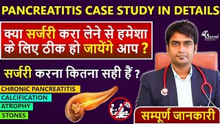 Chronic Pancreatitis treatment Hindi । Calcification  Atrophy  Pancreatic stone ka ilaj casestudy [upl. by Phineas915]