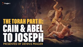 The Torah Part II Cain amp Abel to Joseph  5 Minute Videos  PragerU [upl. by Yslek]