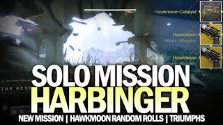 Solo Harbinger Mission Completion Hawkmoon Catalyst amp Random Rolls  Triumphs Destiny 2 [upl. by Ahcsrop49]