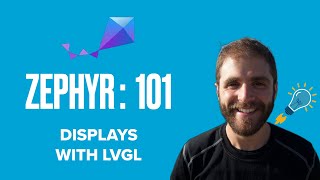 Zephyr 101  Displays with LVGL [upl. by Nnalyrehs644]