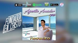 Agustin Amador  Fundado en Cristo [upl. by Severn]