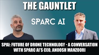 SPAI The Future of Drone Technology  A Conversation with Sparc AI’s CEO Anoosh Manzoori [upl. by Chastity]