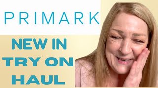 Primark Try On Haul New In Mid Size Over 50 [upl. by Bundy]